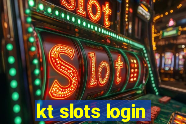 kt slots login